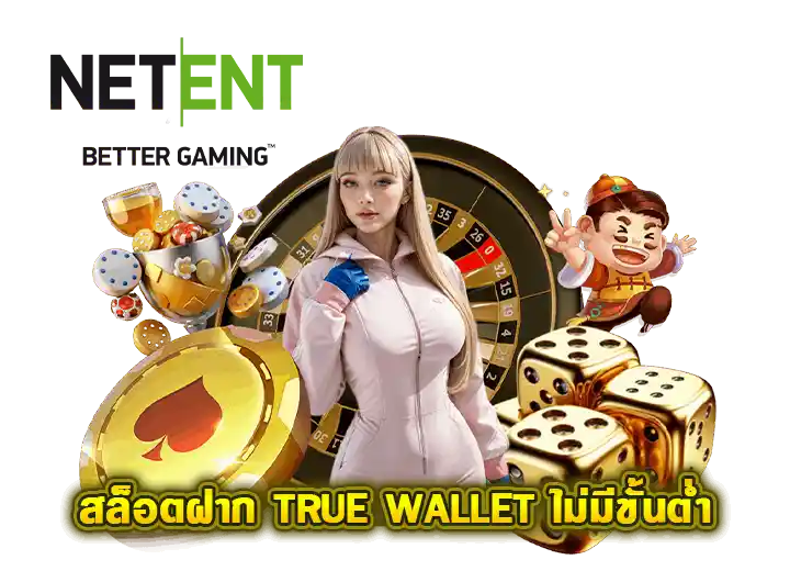 netent slot auto สล็อตฝาก true wallet ไม่มีขั้นต่ำ 2026